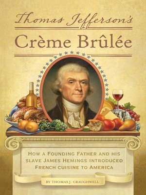 cover image of Thomas Jefferson's Creme Brulee